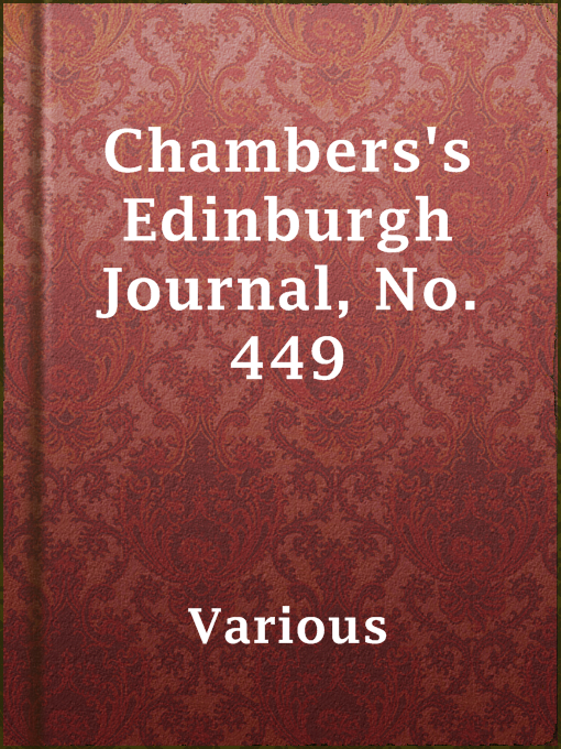 Title details for Chambers's Edinburgh Journal, No. 449 by Various - Available